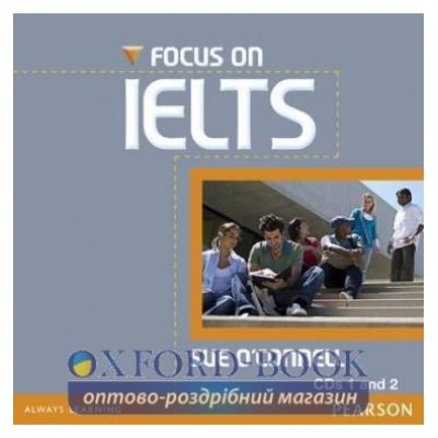 Диск Focus on IELTS New Audio CDs (2) adv ISBN 9781408239155-L замовити онлайн