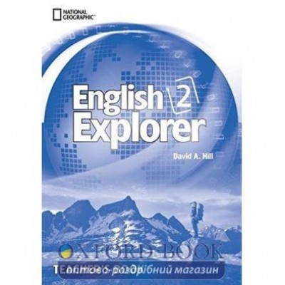 Книга для вчителя English Explorer 2 Teachers Book with Class Audio Hill, D ISBN 9781111062699 заказать онлайн оптом Украина