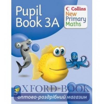 Книга Collins New Primary Maths Pupil Book 3A ISBN 9780007220250 заказать онлайн оптом Украина