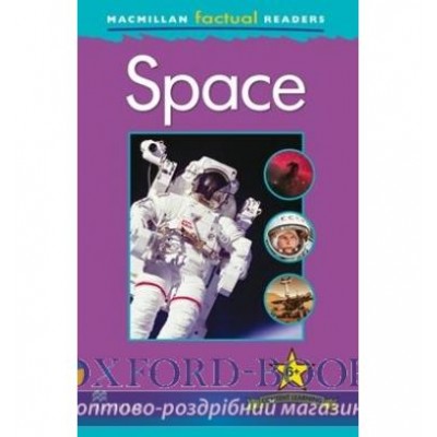 Книга Macmillan Factual Readers 6+ Space ISBN 9780230432369 замовити онлайн