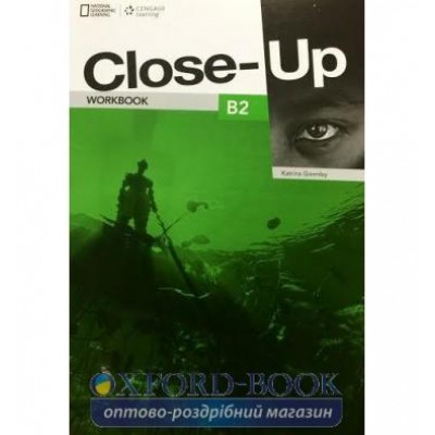 Робочий зошит Close-Up B2 Workbook with Audio CD Gormley, K ISBN 9781133318750 замовити онлайн