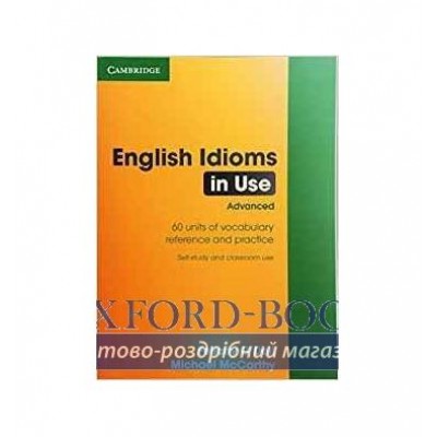 Книга English Idioms in Use Advanced ISBN 9780521744294 замовити онлайн