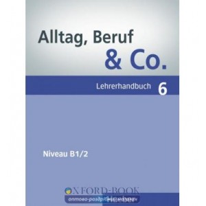 Книга для вчителя Alltag, Beruf and Co. 6 Lehrerhandbuch ISBN 9783196415902