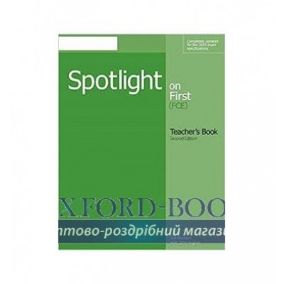 Книга для вчителя Spotlight on First 2nd Edition Teachers Book ISBN 9781285849492 замовити онлайн