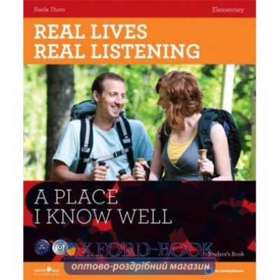 Real Lives, Real Listening Elementary A Place I know Well with CD Thorn, S ISBN 9781907584398 заказать онлайн оптом Украина