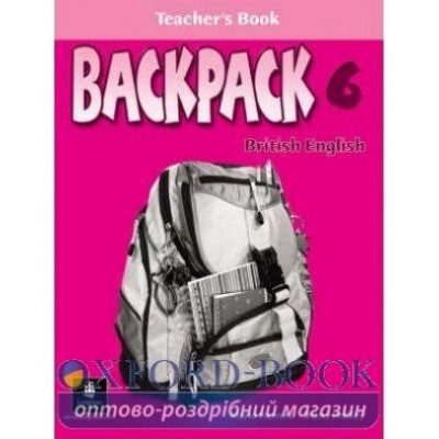 Книга для вчителя Backpack 6 Teachers book ISBN 9781405800273 замовити онлайн