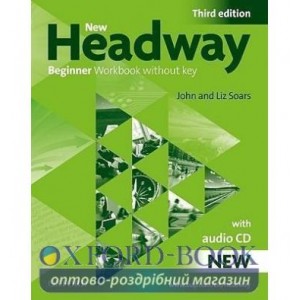 Робочий зошит New Headway 3Edition Beginner workbook- with Audio CD ISBN 9780194717427