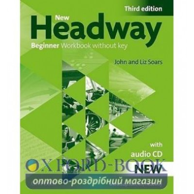 Робочий зошит New Headway 3Edition Beginner workbook- with Audio CD ISBN 9780194717427 заказать онлайн оптом Украина