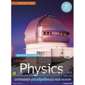 Книга Pearson Baccalaureate: Physics Higher Level, 2nd Edition (print and eText) ISBN 9781447959021