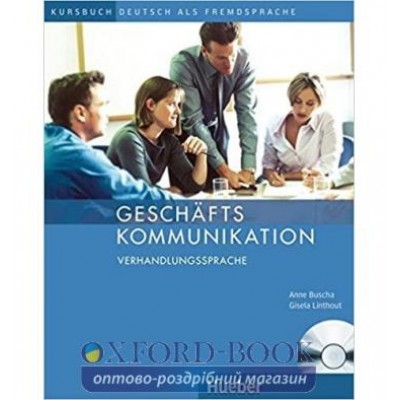 Книга Gesch?ftskommunikation: Verhandlungssprache mit Audio-CD ISBN 9783190915989 замовити онлайн