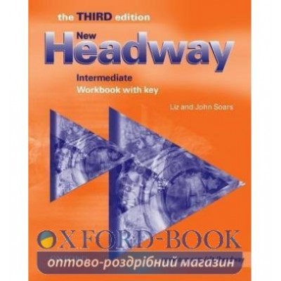 Робочий зошит New Headway 3Edition Intermediate workbook+ ISBN 9780194387545 заказать онлайн оптом Украина