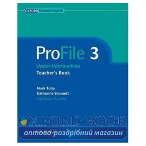 Книга для вчителя ProFile 3 Teachers Book ISBN 9780194575898