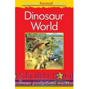 Книга Macmillan Factual Readers 3+ Dinosaur World ISBN 9780230432192