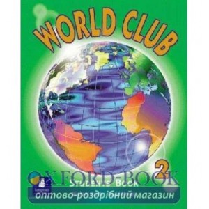 Підручник World Club 2 Student Book ISBN 9780582349742