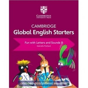 Книга Cambridge Global English Starters Fun with Letters and Sounds B ISBN 9781108700115