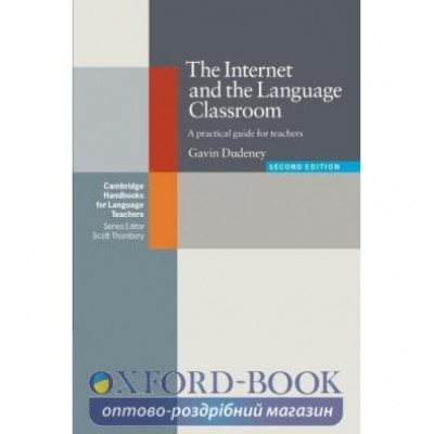 Книга The Internet and the Language Classroom ISBN 9780521684460 замовити онлайн