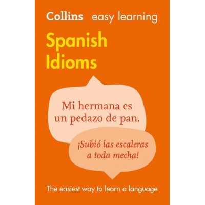 Книга Collins Easy Learning Spanish Idioms ISBN 9780007337361 заказать онлайн оптом Украина