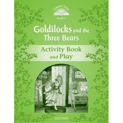 Робочий зошит Goldilocks and the Three Bears Activity Book with Play ISBN 9780194239271 заказать онлайн оптом Украина