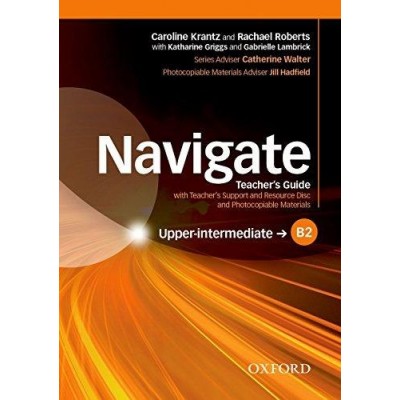 Книга Navigate Upper-Intermediate B2 Teachers Guide with Teachers Support and Resource Disc ISBN 9780194566803 замовити онлайн