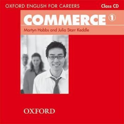 Диск Oxford English for Careers: Commeerce 1 Class Audio CD ISBN 9780194569828 замовити онлайн