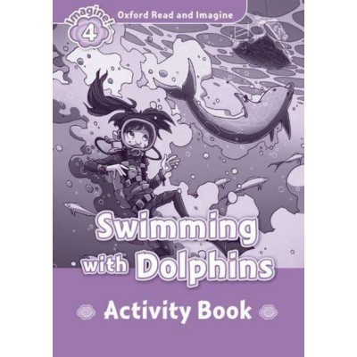 Робочий зошит Swimming with Dolphins Activity Book Paul Shipton ISBN 9780194723374 заказать онлайн оптом Украина