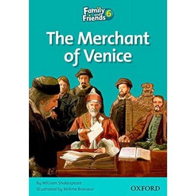 Книга для чтения Family and Friends 6 Reader The Merchant of Venice William Shakespeare ISBN 9780194803021 заказать онлайн оптом Украина