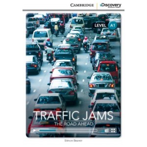 Книга Cambridge Discovery A1 Traffic Jams: The Road Ahead (Book with Online Access) ISBN 9781107674684