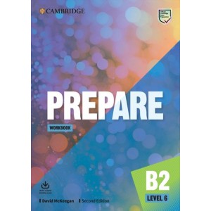 Робочий зошит Cambridge English Prepare! Second Edition 6 Workbook with Audio Download David McKeegan ISBN 9781108381192