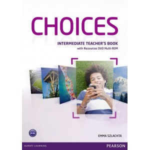 Книга для вчителя Choices Intermediate teachers book+ Multi-ROM ISBN 9781408296172