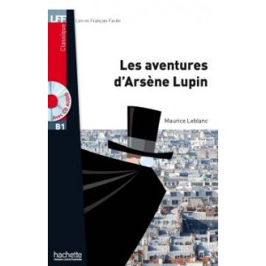 Lire en Francais Facile B1 Les aventures dArs?ne Lupin + CD audio ISBN 9782011559746