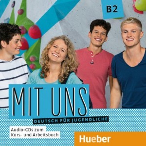 Аудио диск Mit uns B2 Audio CDs zum Kursbuch und Arbeitsbuch ISBN 9783193210609