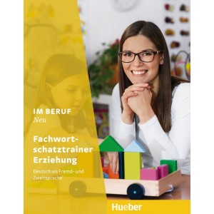 Книга Im Beruf Neu Fachwortschatztrainer Erziehung Carola Klippert, Dr. Dagmar Giersberg, Judith Lake ISBN 9783193611901