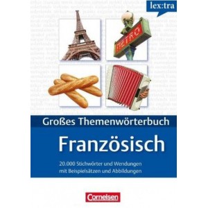 Книга Lextra - Gro?es ThemenwOrterbuch FranzOsisch-Deutsch (A1-B2) ISBN 9783589015412