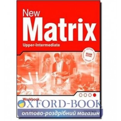 Робочий зошит New Matrix Upper-Intermediate Workbook ISBN 9780194766227 замовити онлайн