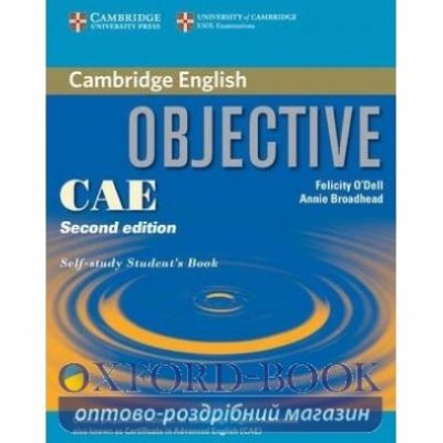 Підручник Objective CAE Self-study Student`s Book 2ed ISBN 9780521700573 заказать онлайн оптом Украина