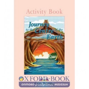 Робочий зошит Journey To The Centre Of Earth Activity Book ISBN 9781843251545