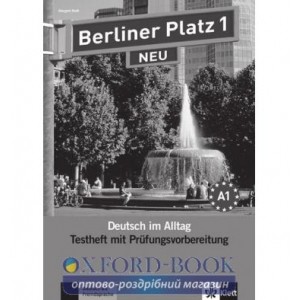 Робочий зошит для тестов Berliner Platz 1 NEU Testheft mit Prufungsvorbereitung+CD ISBN 9783126060318