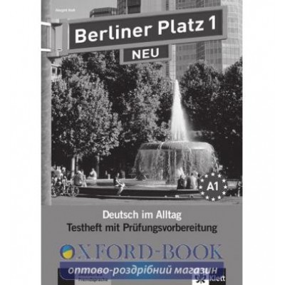 Робочий зошит для тестов Berliner Platz 1 NEU Testheft mit Prufungsvorbereitung+CD ISBN 9783126060318 замовити онлайн