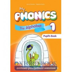 Підручник My Phonics 1 The Alphabet Students Book ISBN 9781471545450