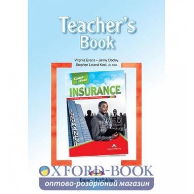 Книга для вчителя Career Paths Insurance Teachers Book ISBN 9781471523366 заказать онлайн оптом Украина