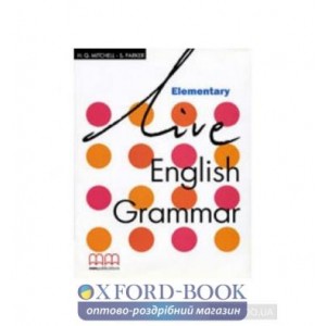 Підручник Live English Grammar Elementary Students Book Mitchell, H ISBN 9789603794257