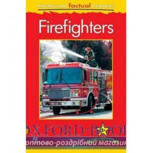 Книга Macmillan Factual Readers 3+ Firefighters ISBN 9780230432178