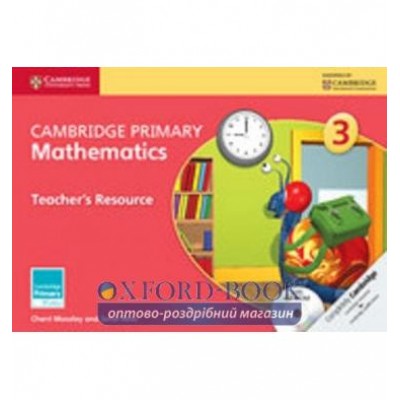 Книга Cambridge Primary Mathematics 3 Teachers Resource Book with CD-ROM Moseley, Ch ISBN 9781107668898 замовити онлайн