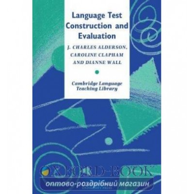 Тести Language Test Construction and Evaluation ISBN 9780521478298 замовити онлайн