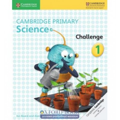Книга Cambridge Primary Science 1 Challenge ISBN 9781316611135 заказать онлайн оптом Украина