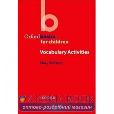 Книга Oxford Basics for Children: Vocabulary Activities ISBN 9780194421959 заказать онлайн оптом Украина