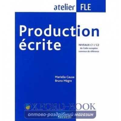 Книга Production ecrite C1-C2 Livre ISBN 9782278060887 замовити онлайн