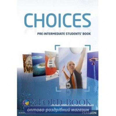 Книга Choices Pre-Intermediate КОМПЛЕКТ Student Book + Workbook + Choices for Ukraine ISBN 9783000000000 замовити онлайн