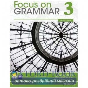 Підручник Focus on Grammar first edition 3 Student Book ISBN 9780132546485