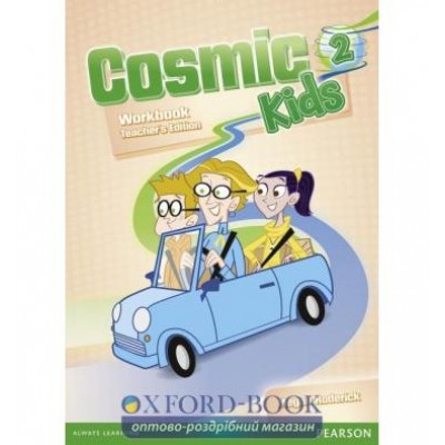 Робочий зошит Cosmic Kids 2 Workbook Teachers Edition ISBN 9781408258989 замовити онлайн
